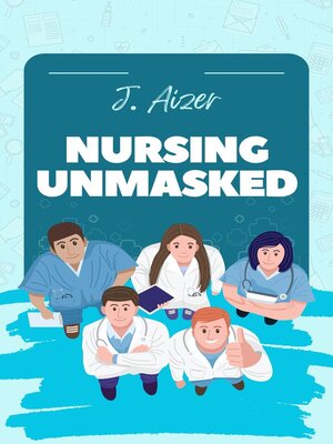 cover image of Nursing Unmasked